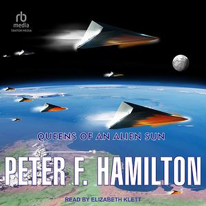 Queens of an Alien Sun by Peter F. Hamilton