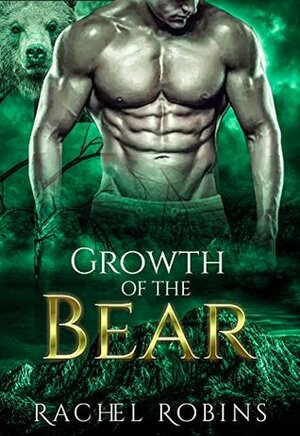 Growth of the Bear by Rachel Robins