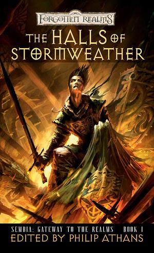 The Halls of Stormweather by Lisa Smedman, Dave Gross, Voronica Whitney-Robinson, Paul S. Kemp, Philip Athans, Ed Greenwood, Clayton Emery, Richard Lee Byers