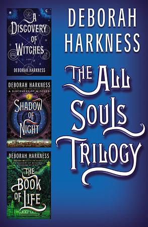 All Souls Trilogy by Deborah Harkness