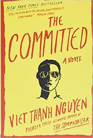 The Committed by Viet Thanh Nguyen