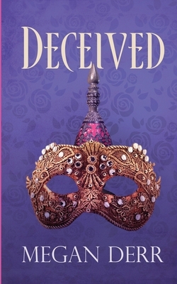 Deceived by Megan Derr