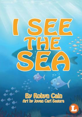 I See The Sea by Robyn Cain