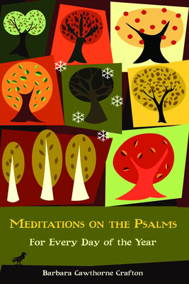 Meditations on the Psalms by Barbara Cawthorne Crafton