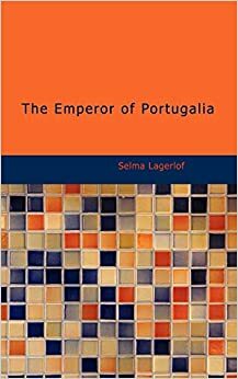 Kejsaren av Portugallien by Selma Lagerlöf