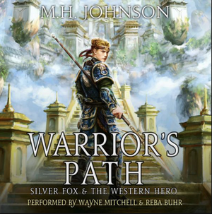 Warrior's Path by M.H. Johnson