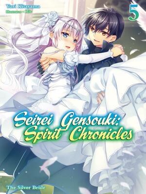 Seirei Gensouki: Spirit Chronicles Volume 5 by Yuri Kitayama