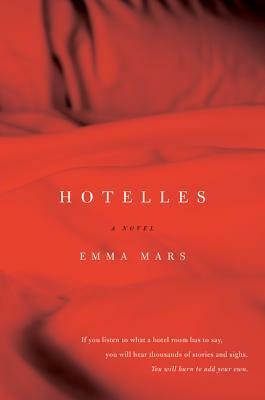 Hotelles: A Novel by Emma Mars