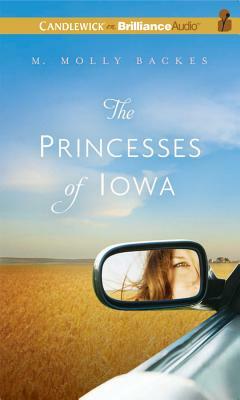 The Princesses of Iowa by M. Molly Backes