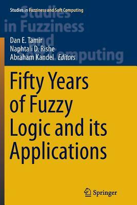 Fuzzy Logic and Its Applications to Engineering, Information Sciences, and Intelligent Systems by 