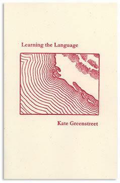 Learning the Language by Kate Greenstreet