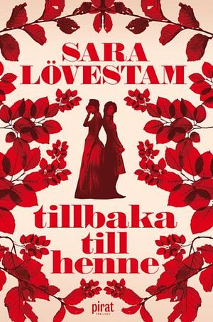 Tillbaka till henne by Sara Lövestam