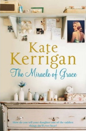 The Miracle Of Grace by Kate Kerrigan