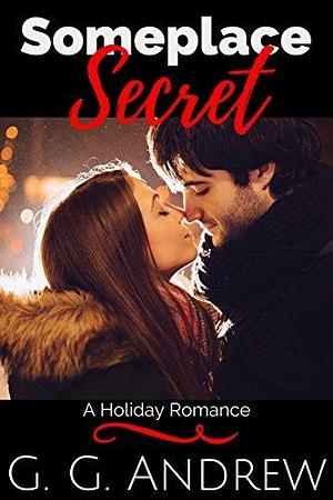 Someplace Secret by G.G. Andrew, G.G. Andrew