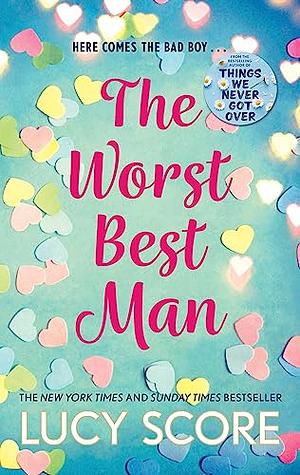 The Worst Best Man by Lucy Score