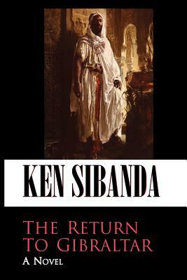 The Return to Gibraltar by Ken Sibanda