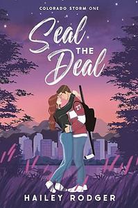 Seal the Deal by Hailey Rodger