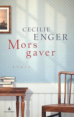 Mors gaver by Cecilie Enger