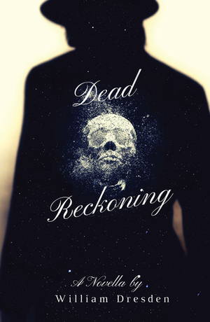 Dead Reckoning by William Dresden