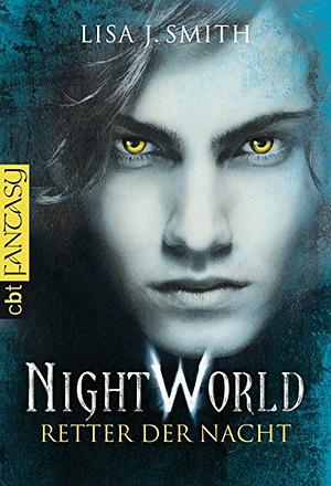 Retter der Nacht by Lisa J. Smith, L.J. Smith