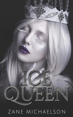 Ice Queen: A Christmas Story by Zane Michaelson