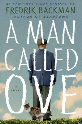 A Man Called Ove by Fredrik Backman