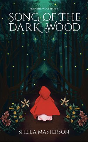 Song of the Dark Wood by Sheila Masterson