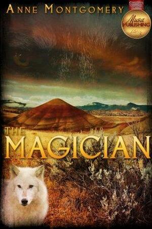 The Magician by Anne Montgomery