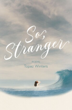 So, Stranger by Topaz Winters