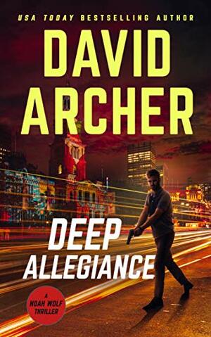 Deep Allegiance by David Archer