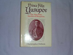 Prince Felix Yusupov by Christopher Dobson