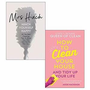 Hinch Yourself Happy, How To Clean Your House 2 Books Collection Set by Sophie Hinchliffe, Lynsey Queen of Clean