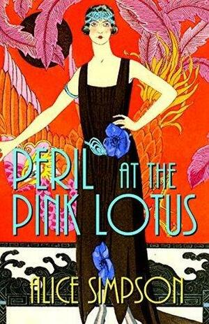 Peril at the Pink Lotus by Alice Simpson