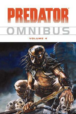Predator Omnibus Volume 4 by Gordon Rennie, James Vance