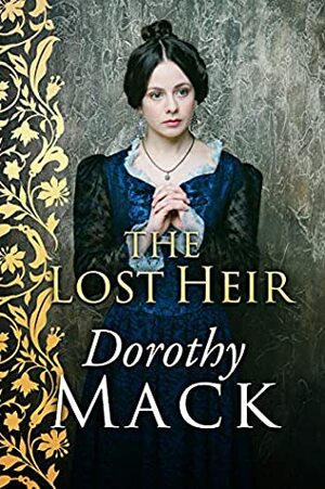 The Lost Heir by Dorothy Mack