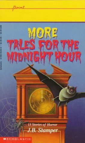 More Tales for the Midnight Hour by Judith Bauer Stamper