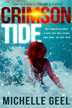 Crimson Tide by Michelle Geel