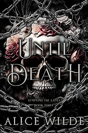 Until Death by Alice Wilde