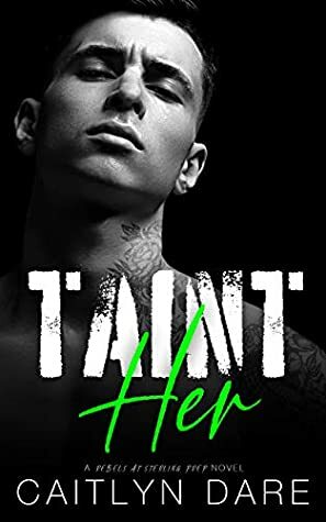 Taint Her by Caitlyn Dare