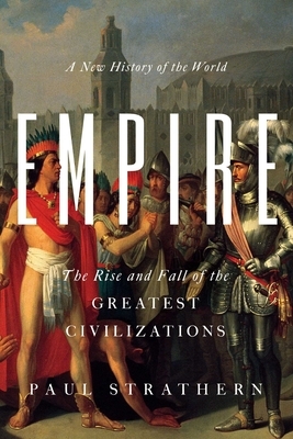 Empire: A New History of the World by Paul Strathern