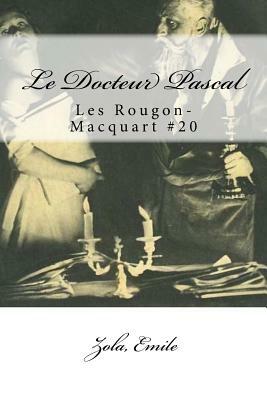 Le Docteur Pascal by Émile Zola