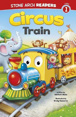 Circus Train by Adria F. Klein