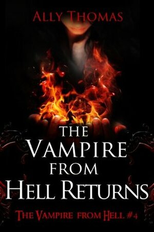 The Vampire from Hell Returns by Ally Thomas