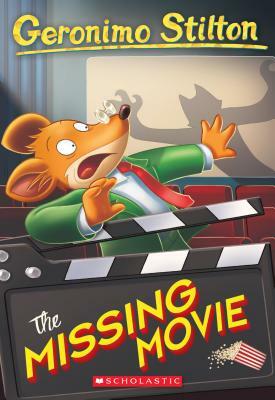 The Missing Movie  by Geronimo Stilton