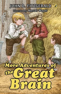 More Adventures of the Great Brain by John D. Fitzgerald