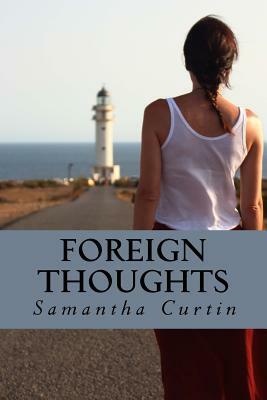 Foreign Thoughts by Samantha Curtin