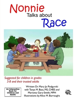 Nonnie Talks about Race by Tanya M. Bass, Mariotta Gary-Smith