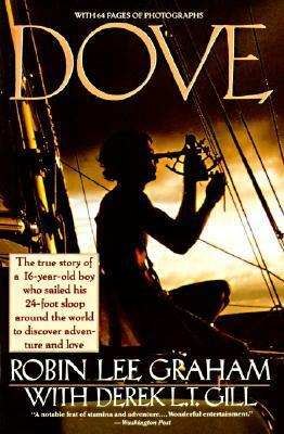 Dove by Robin Lee Graham, Derek L.T. Gill