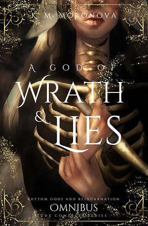 A God of Wrath & Lies Omnibus by K.M. Moronova