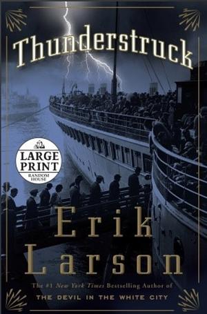 Thunderstruck by Erik Larson